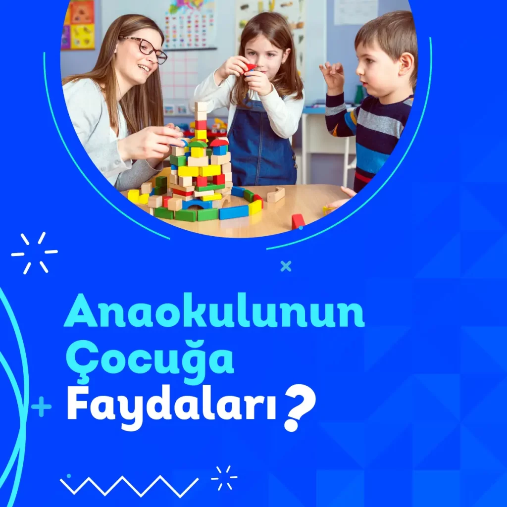 Ana okulunun çocuklar üzerindeki etkileri nelerdir